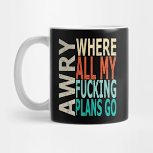 Plans Go Awry (Distressed) Mug